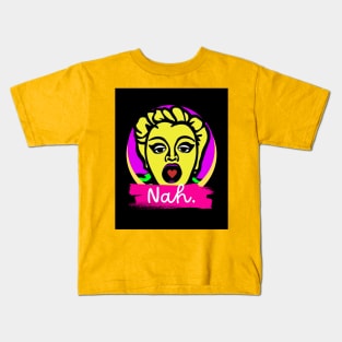 Nah Kids T-Shirt